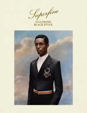 Superfine: Tailoring Black Style Hardcover – June 3, 2025