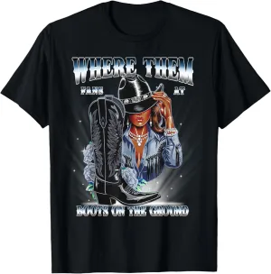Where Them Fans At Boots On Da Ground Cowgirl Western Women T-Shirt
